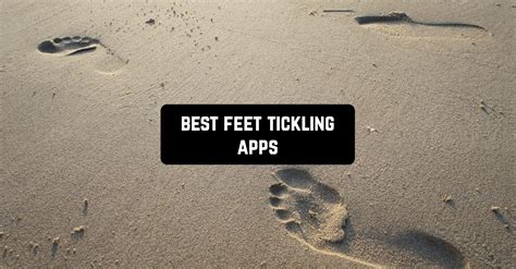 feet tickle app|best feet ticking app.